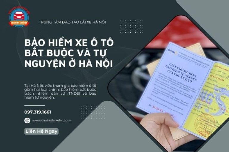 Bảo Hiểm Xe Ô Tô Bắt Buộc Và Tự Nguyện Ở Hà Nội