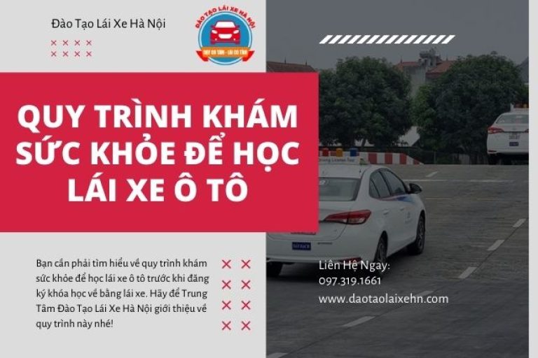 Quy Trình Khám Sức Khỏe Để Học Lái Xe Ô Tô