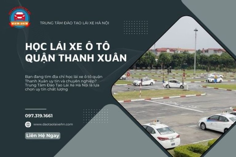 Học Lái Xe Ô Tô Quận Thanh Xuân