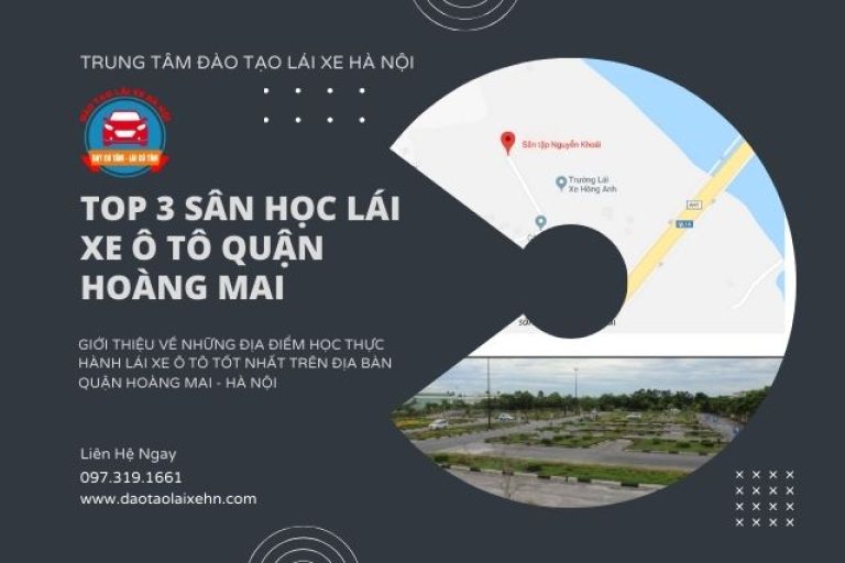 Top 3 Sân Học Lái Xe Ô Tô Quận Hoàng Mai